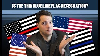 Is The Thin Blue Line Flag Desecration