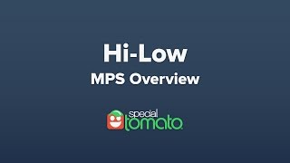 Hi-Low - MPS Overview | Special Tomato