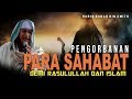 Pengorbanan Para Sahabat Demi Rasulullah Dan Islam - Habib Bahar Bin Smith