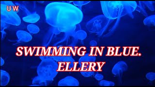 SWIMMING IN BLUE. -ELLERY