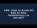 CSS : How to Align Div Side by Side Horizontally in asp.net?