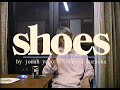 Jonah Yano - shoes ft. tatsuya muraoka (Official Video)