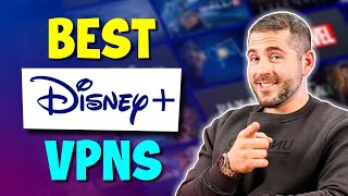Best Disney Plus VPN 2024: How to Access Disney Plus Content