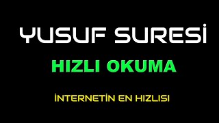 YUSUF SURESİ HIZLI OKUMA