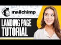 Mailchimp Landing Page Tutorial: Create High-Converting Landing Page (2024)