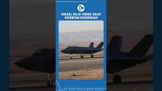 Israel Rilis Video saat Ngebom Hodeidah