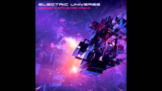 Electric Universe - Journeys Into Outer Space Full Album Hq