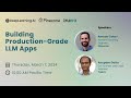 Building Production-Grade LLM Apps