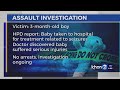 HPD open assault investigation on injured baby boy