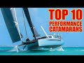 The Top 10 Performance Catamarans by their sailing ratios - 58ft to 65ft