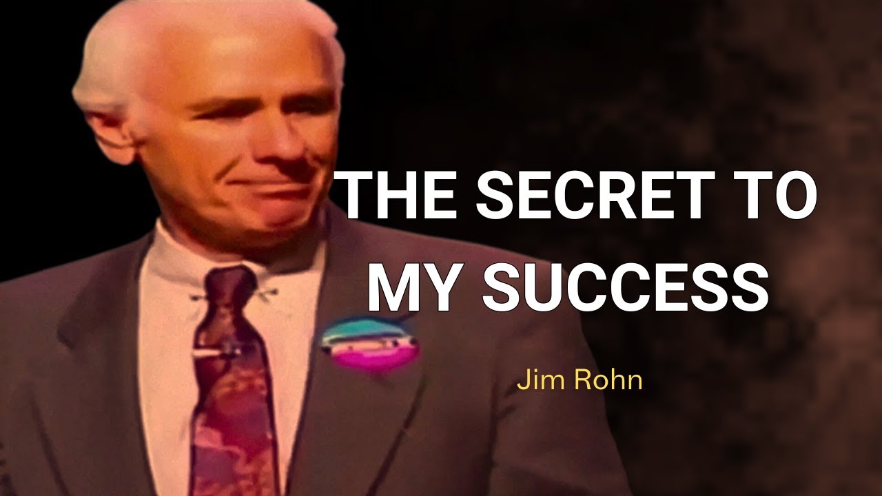 The Secret To Success Jim Rohn Motivation Youtube