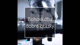 Bohoslužba dobře položené otázky