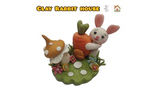 how to make a clay rabbit house 🏡🐇/ clay craft tutorial video ⭐💫/ @sonikaclayart