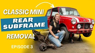 Removing The Rear Subframe - Classic Mini (Episode 3) #laurasworkshop