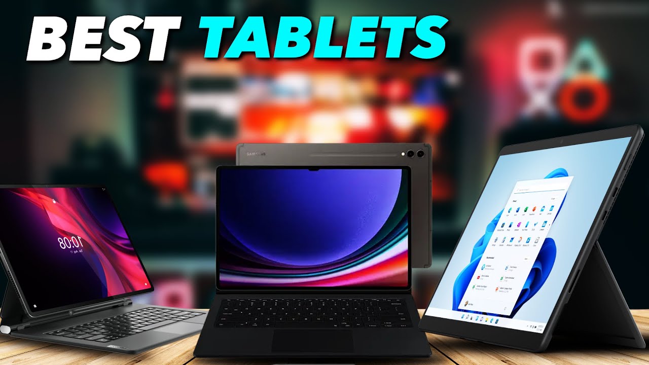 Top 5 Best Tablets You Should Buy In 2024 - YouTube