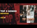 mehrab top 5 songs مهراب پنج تا از بهترین آهنگ ها