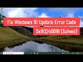 Fix Windows 10 Update Error Code 0x80240016 (Solved)