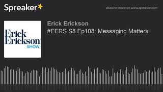 #EERS S8 Ep108: Messaging Matters