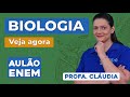 AULÃO DE BIOLOGIA PARA O ENEM: 10 temas que mais caem | Aulão Enem | Profa. Cláudia Aguiar