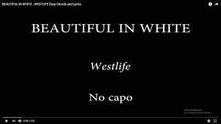 BEAUTIFUL IN WHITE -  WESTLIFE Easy Chords and Lyrics