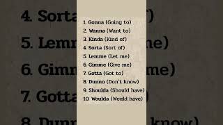 Common English Contractions Explained! Gonna, Wanna, Kinda, Lemme, Gotta, Woulda etc #english