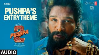 Pushpa 2 The Rule Pushpa S Entry Theme Allu Arjun Sukumar Dsp