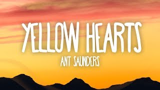 Ant Saunders Yellow Hearts Lyrics