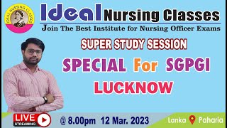 SGPGI SPECIAL By Mohit Sir || Ideal Nursing Classes