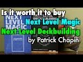 Is it worth it to buy the Next Level Series of books by Patrick Chapin? A Magic The Gathering Review