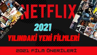 🎬🍿 Netflix Film Önerileri 2021 Güncel | Mutlaka İzleyin 🎥 🍿  ( Film Önerileri 2021 )