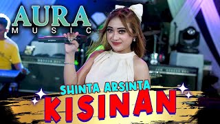 Kisinan - Shinta Arsinta  (Official Music Video)