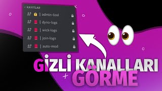 DISCORD YETKİSİZ GİZLİ KANALLARI GÖREBİLME NASIL YAPILIR?