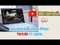 Cara Download Video Offline Youtube di Laptop