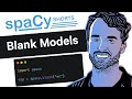 Blank spaCy Models - spaCy shorts