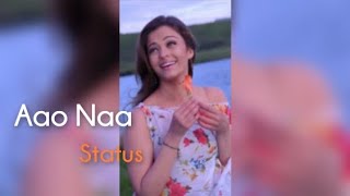 Aao Na(Status) | Aishwariya Rai | Vivek Oberoi | Sadhana Sargham | Udit Narayan | Kyun Ho Gaya Na