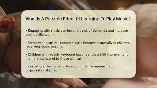 What Is A Possible Effect Of Learning To Play Music? - Classical Serenade