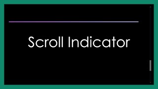 Create A Scroll Indicator | Page Scroll Progress Bar Using HTML CSS & JavaScript