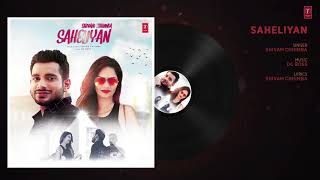 Saheliyan: Shivam Chhimba (Full Audio Song) DC Boss | Latest Punjabi Songs