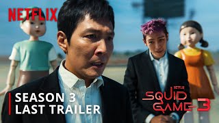 Squid Game: Season 3 | Last Trailer | Netflix