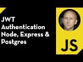 JWT Authentication using Node, Express & Postgres