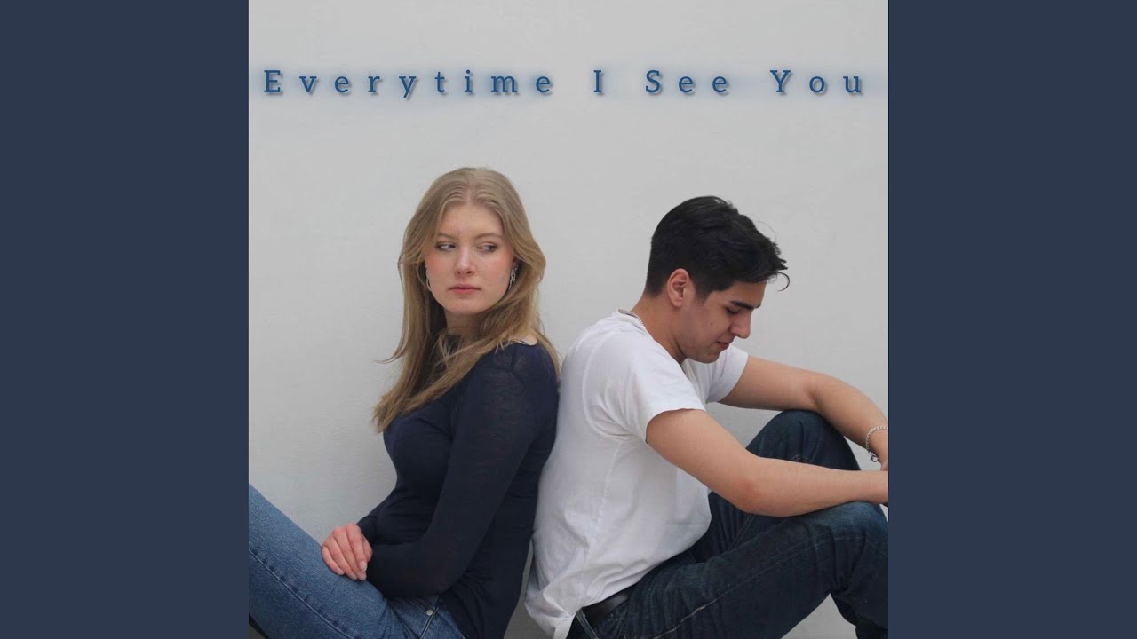 Everytime I See You Youtube