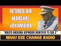 MAUTO ANOGONA KUPINDIRA MUNYAYA YE CAB 3 VANODARO RETIRED AIR MARSHALL | NHAU DZE CRZ