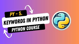 5. Keywords in Python | Complete Python Course