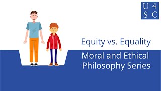 Equity vs. Equality: Unequivocally Important - Moral and Ethical Philosophy Series | Academy 4 S...