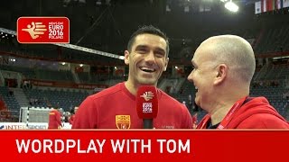Wordplay with Tom | EHF EURO 2016
