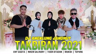 DJ TAKBIRAN 2021 - DJ ANGKLUNG JANDHUT VERSION (ENY SAGITA, NIKEN SALINDRY, TRIO ABAL - ABAL)