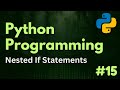 Nested If Statements | Python Programming Ep. 15