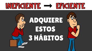 3 Hábitos que cambiaran tu Vida