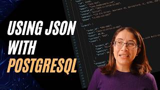 All about using JSON data in Postgres