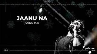 Jaanu Na - Full Song | Rahul Jain | Mariam Khan - Reporting Live | Star Plus | pehchan music love